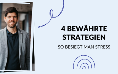 4 bewährte Strategien: So besiegt man Stress!